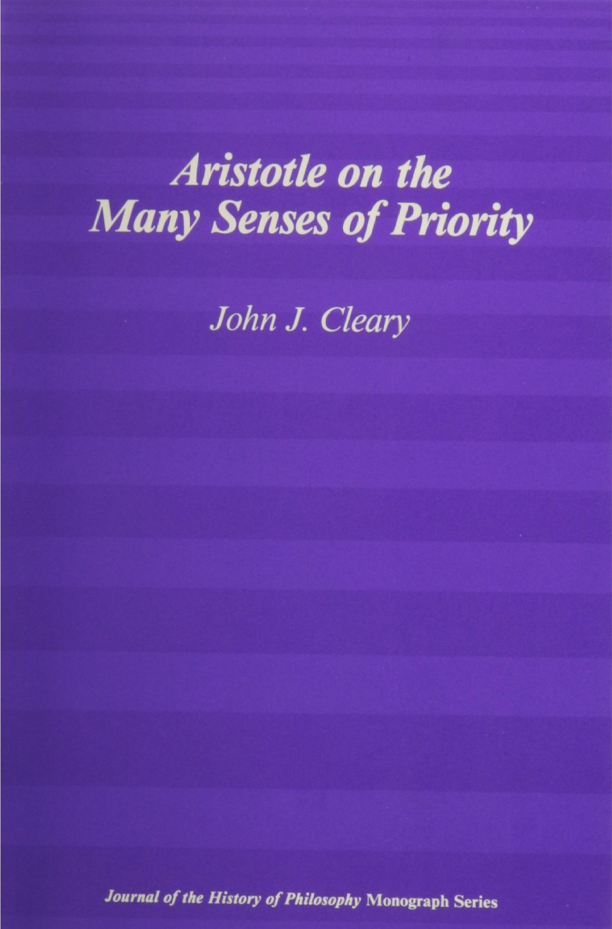 Aristotle on the Many Senses of Priority (Journal on the History of Philosophy)
