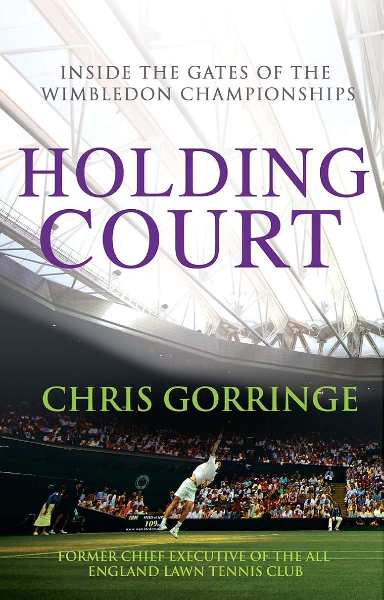 Holding Court: Inside the Gates of the Wimbledon Championships