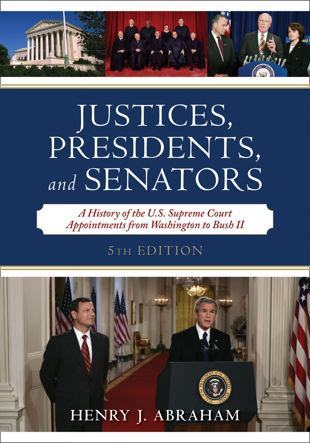 Justices, Presidents, and Senators: A History of the U.S. Su