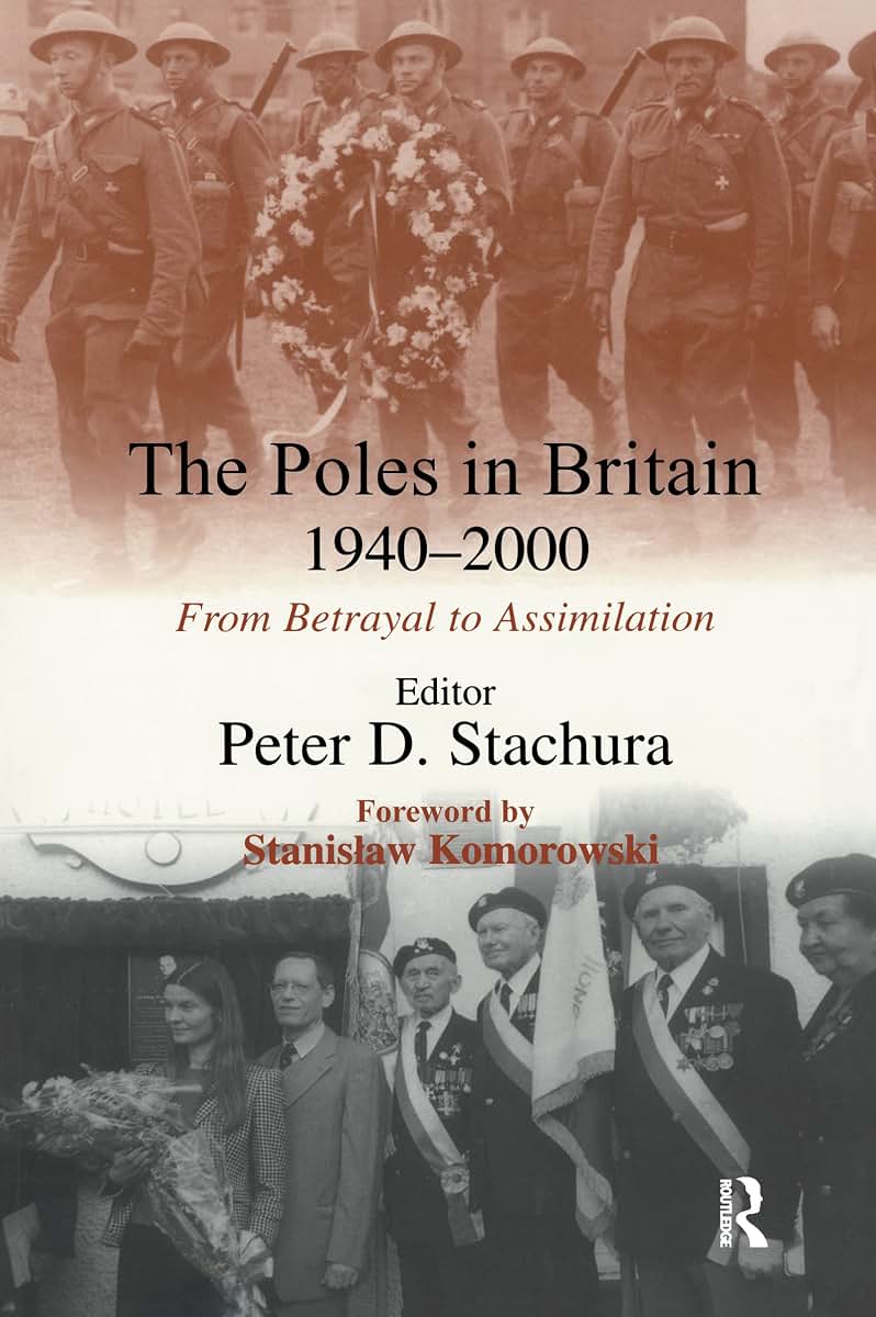 The Poles in Britain, 1940-2000: From Betrayal to Assimilation