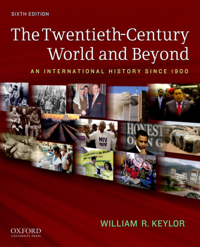 The Twentieth-Century World and Beyond: An International His