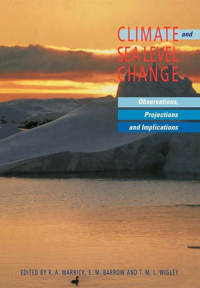 Climate and Sea Level Change: Observations, Projections and Implications