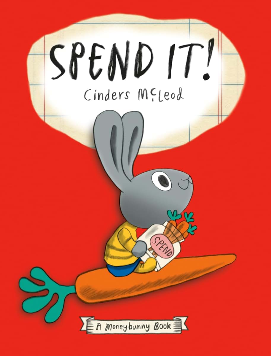 Spend It! (A Moneybunny Book)