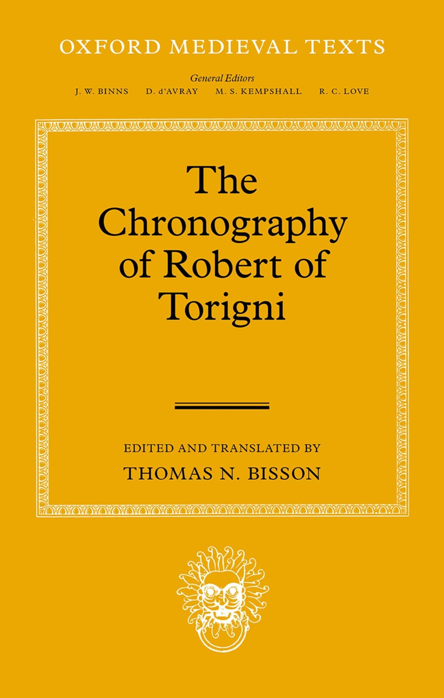 The Chronography of Robert of Torigni (Oxford Medieval Texts)