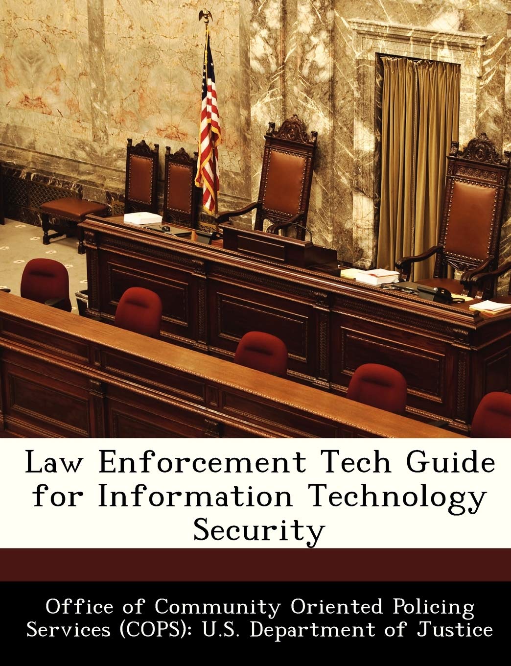 Law Enforcement Tech Guide for Information Technology Security