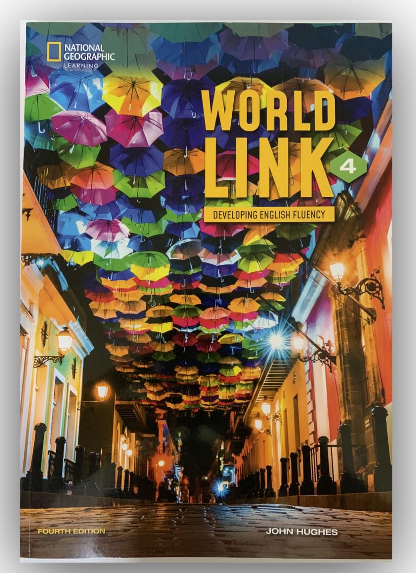 World Link 4 with My World Link Online Practice and Student's eBook (World Link, Fourth Edition: Developing English Fluency)