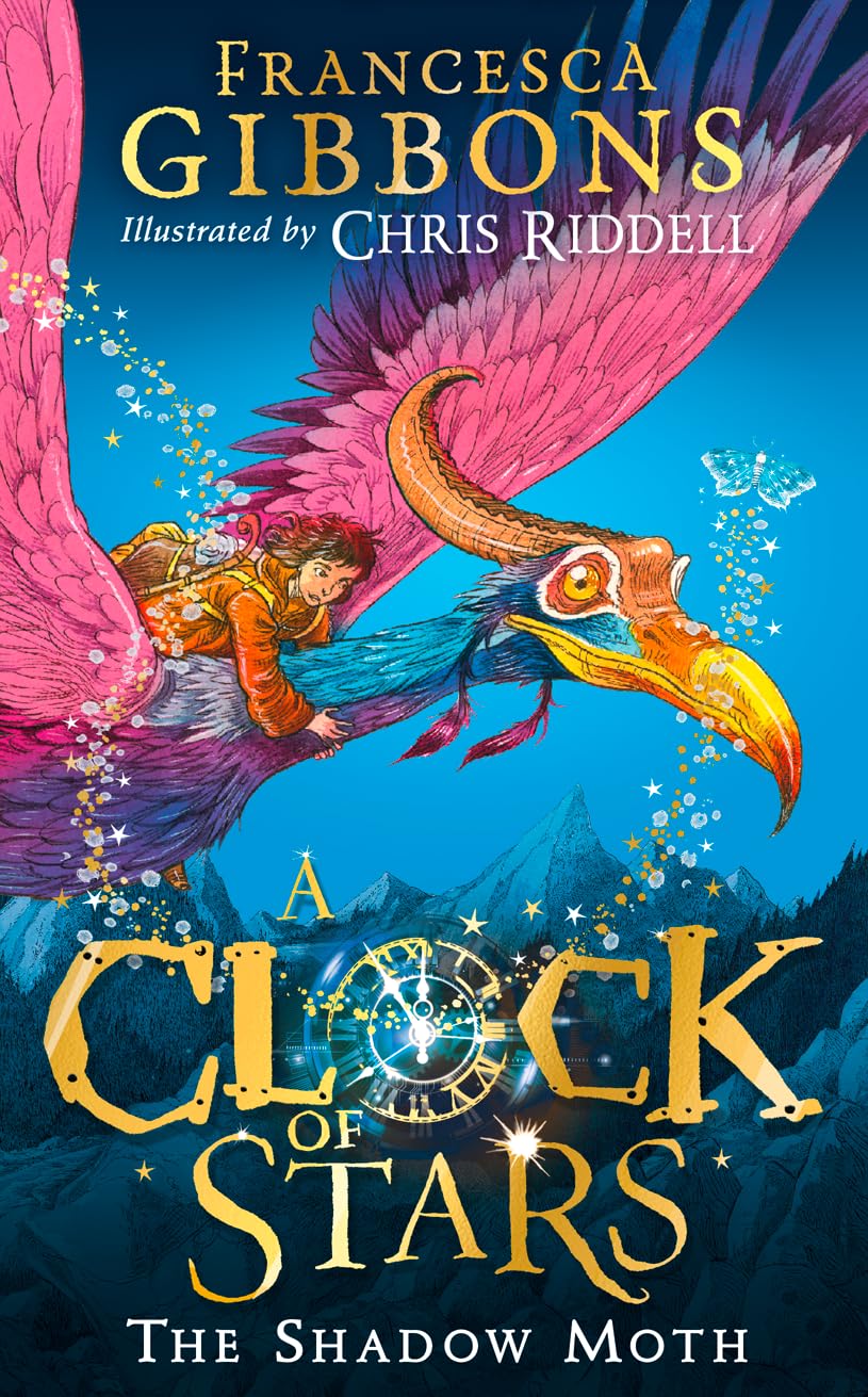 The Shadow Moth: The first book in the irresistible childrens magical series, illustrated by Chris Riddell (A Clock of Stars) (Book 1)