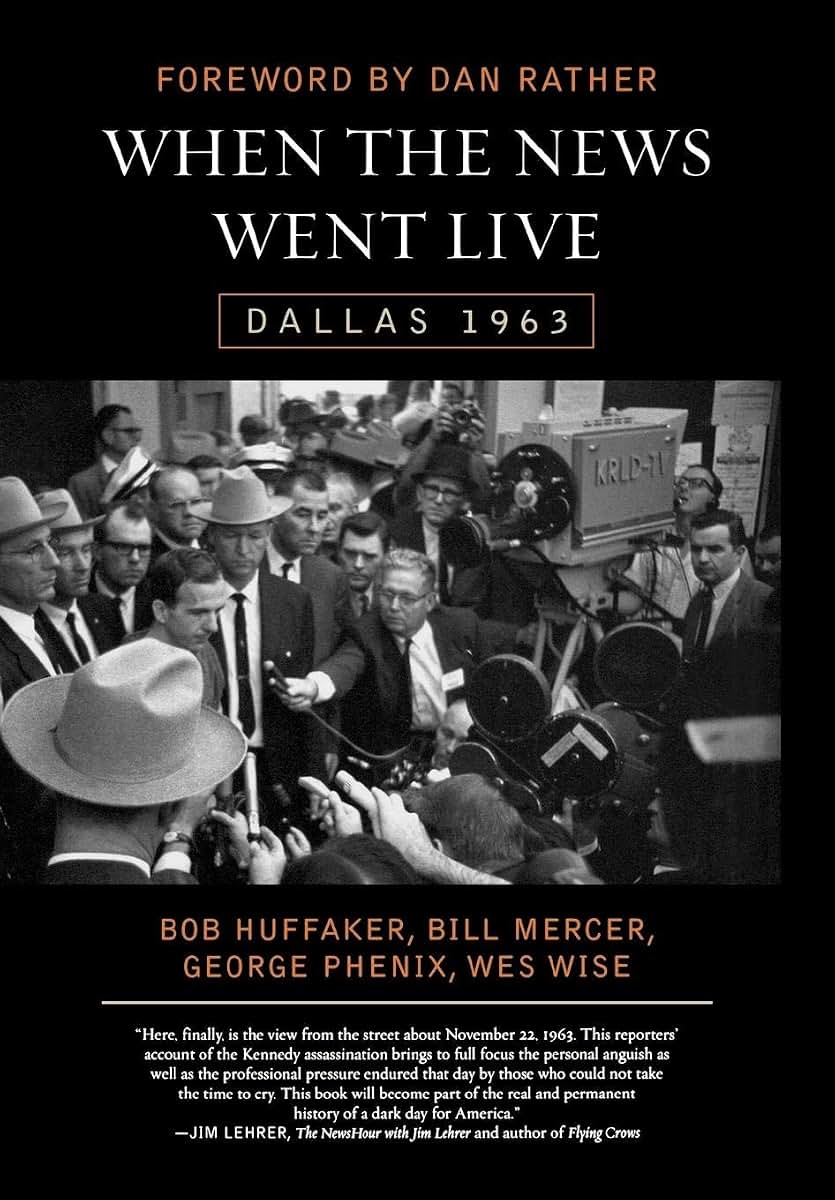 When the News Went Live: Dallas 1963