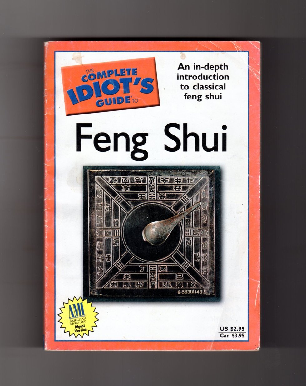 The Complete Idiot's Guide to Feng Shui, Third Edition
