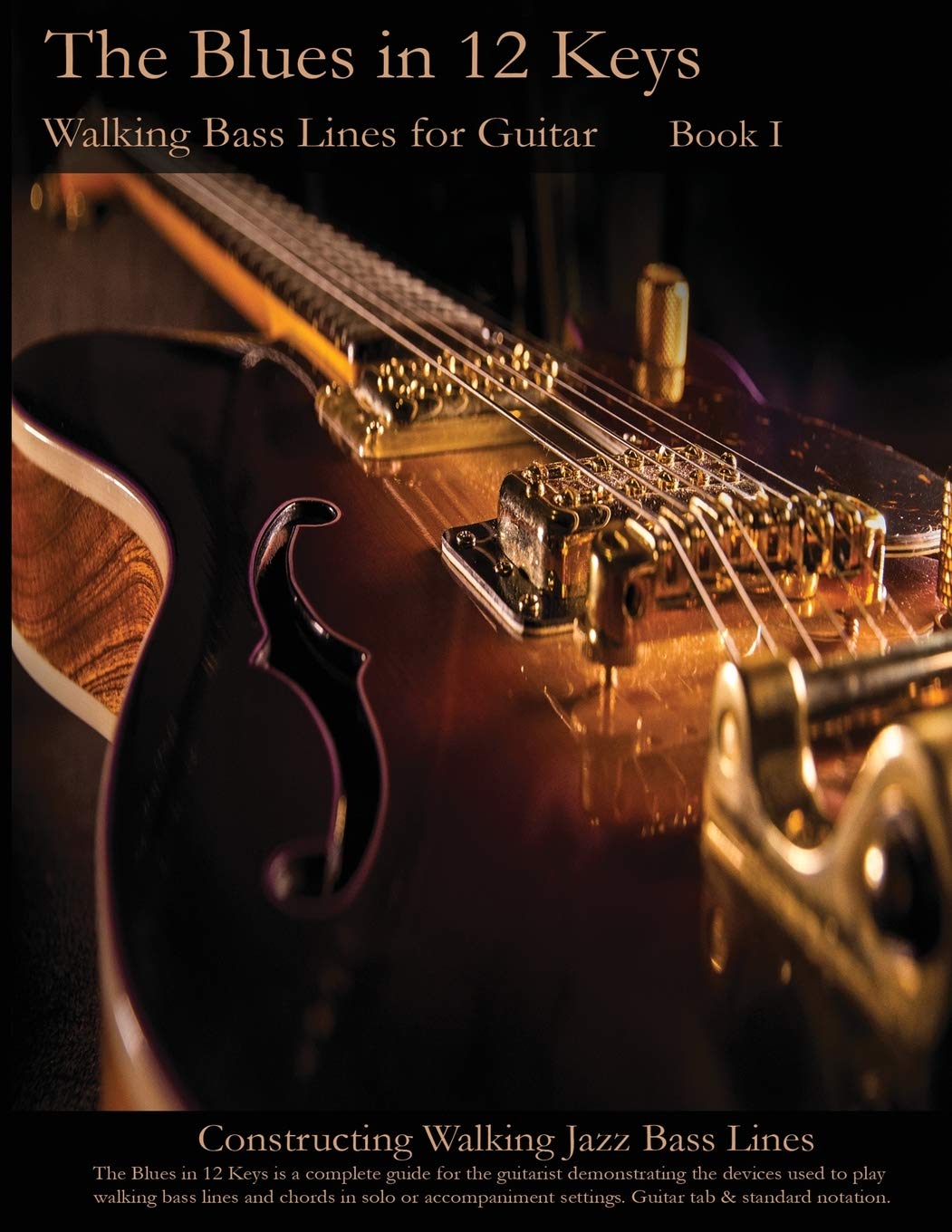 The Blues in 12 Keys - Walking Bass Lines for Guitar (Constructing Walking Jazz Bass Lines)