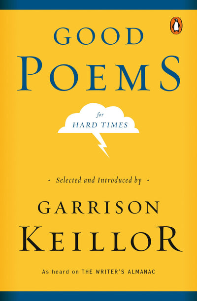 Good Poems for Hard Times by Garrison Keillor