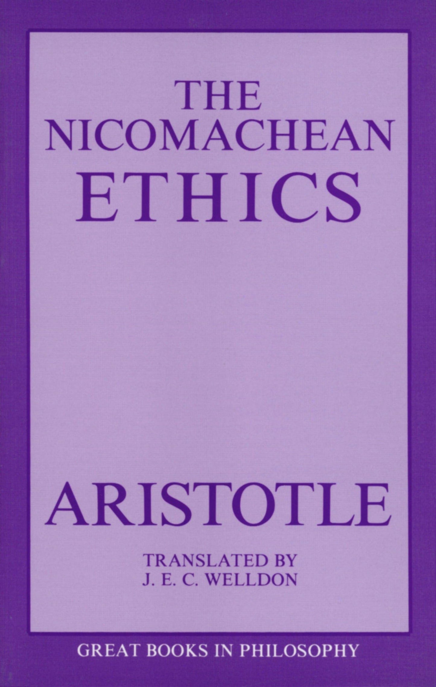 The Nicomachean Ethics (Great Books in Philosophy)