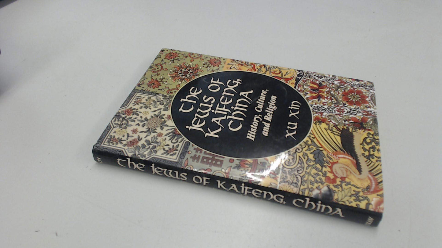 The Jews of Kaifeng, China: History, Culture, and Religion