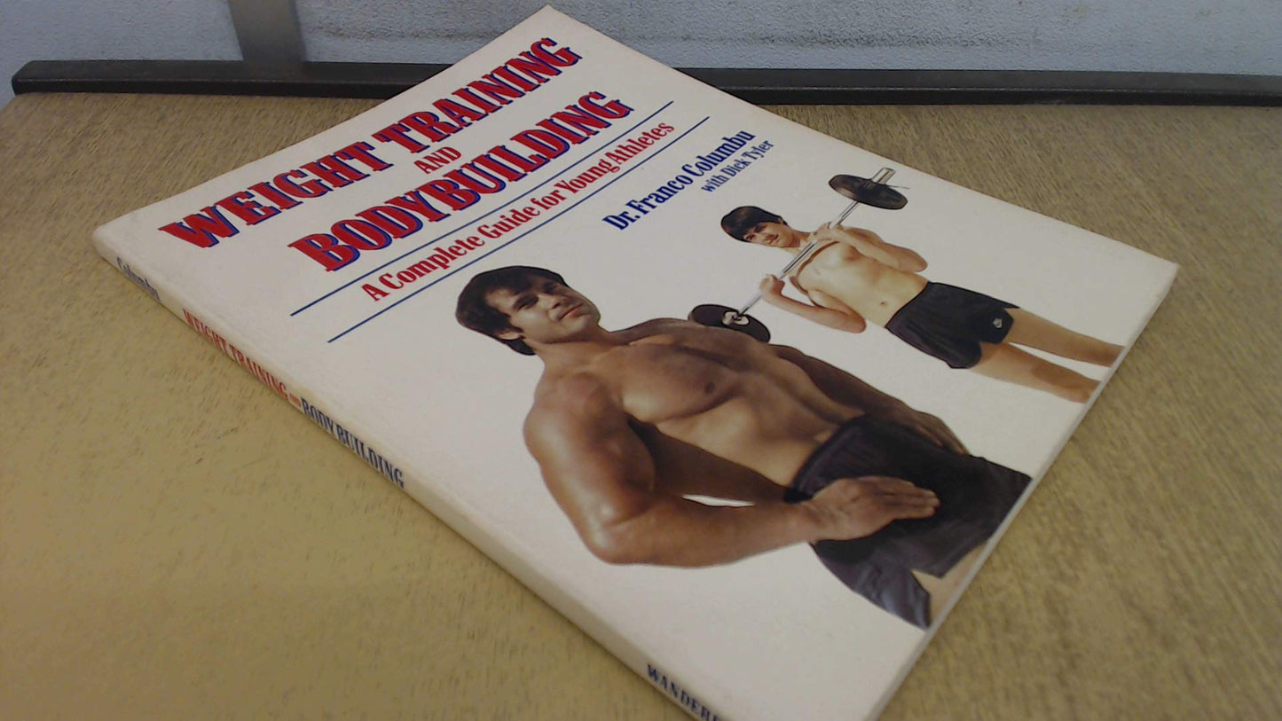 Weight Training and Bodybuilding: A Complete Guide for Young