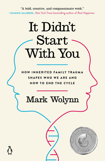 It Didn't Start with You: How Inherited Family Trauma Shapes