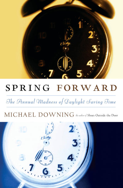 Spring Forward: The Annual Madness of Daylight Saving Time