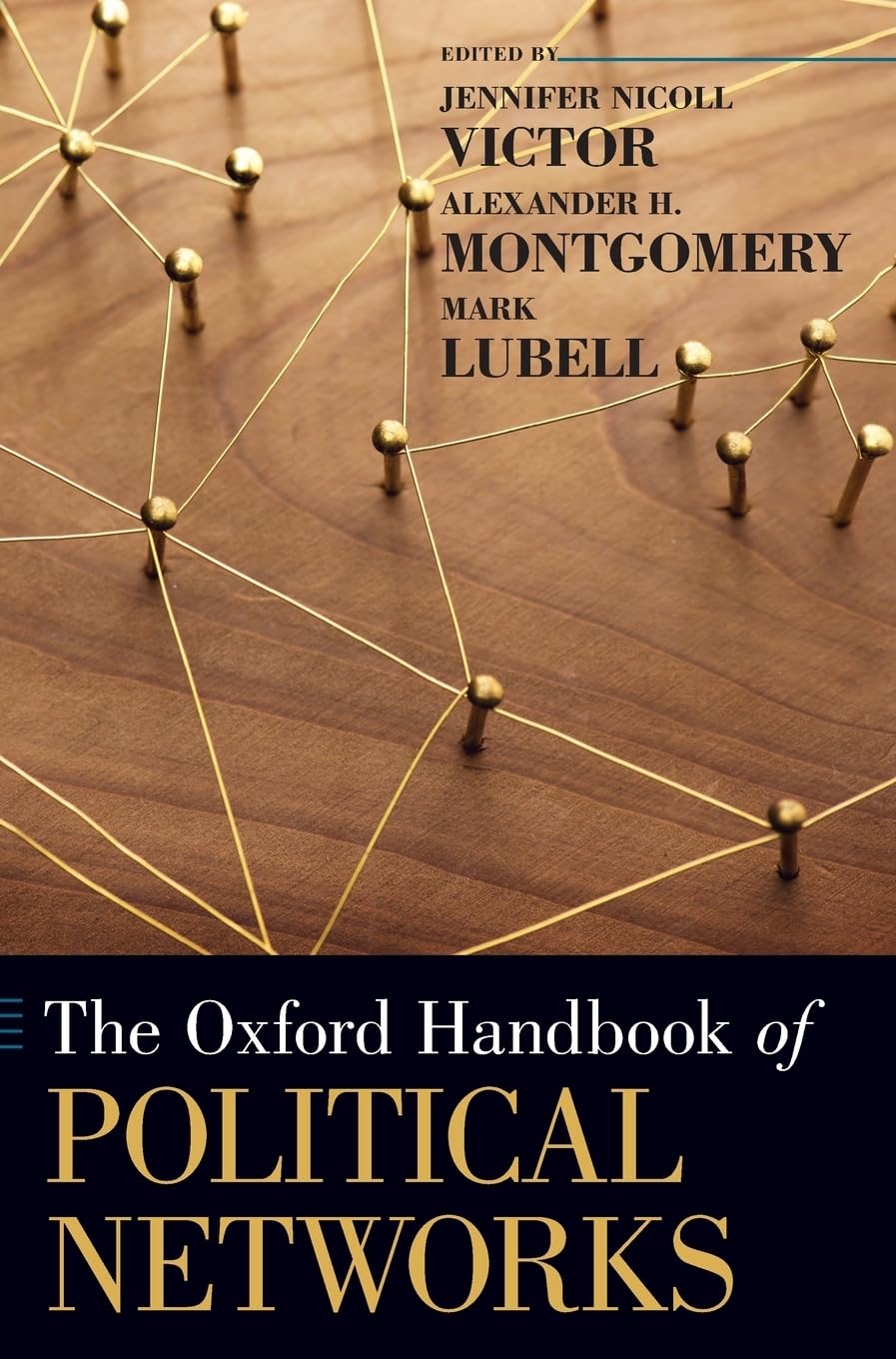 The Oxford Handbook of Political Networks (Oxford Handbooks)