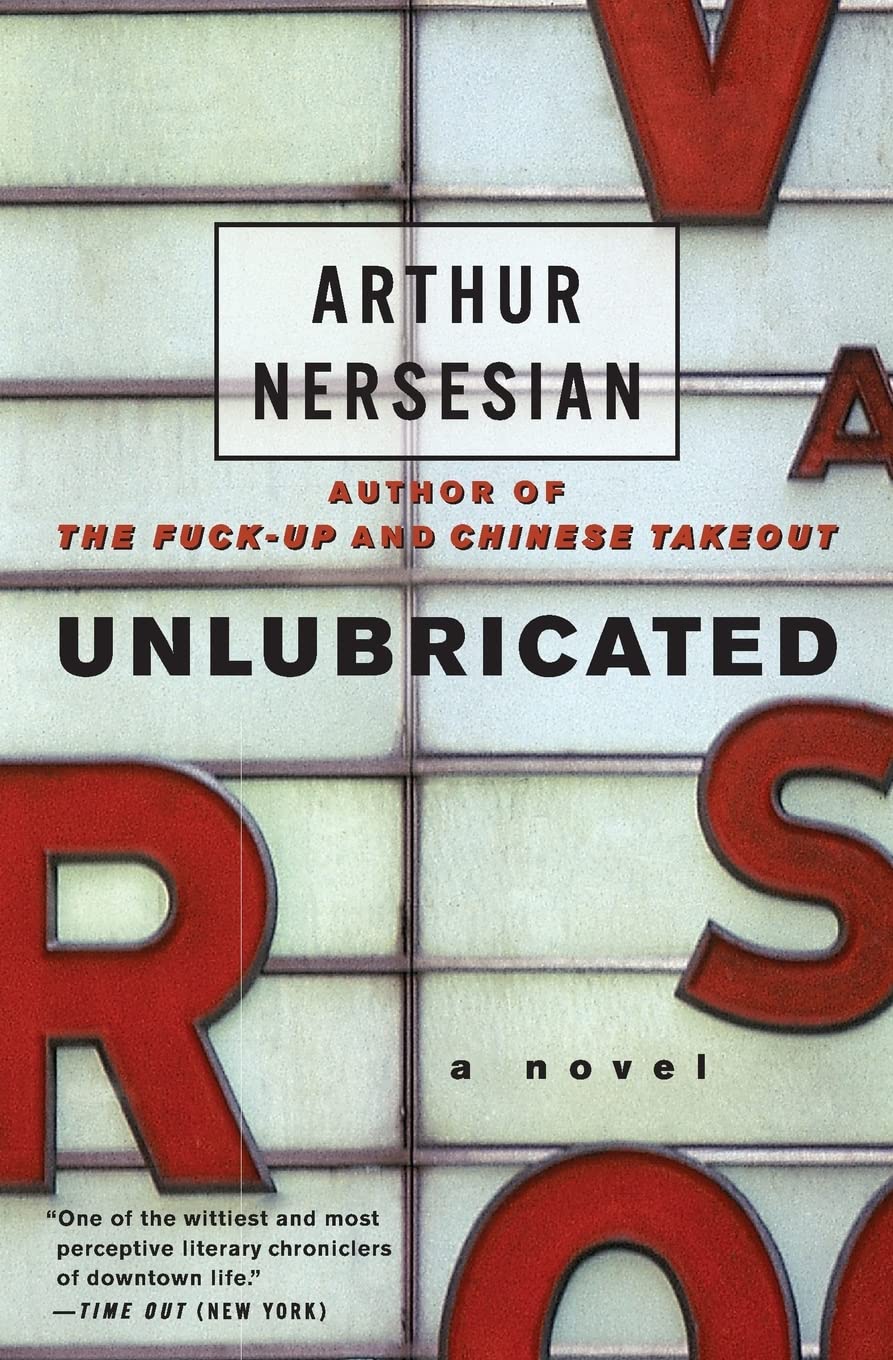 Unlubricated: A Novel