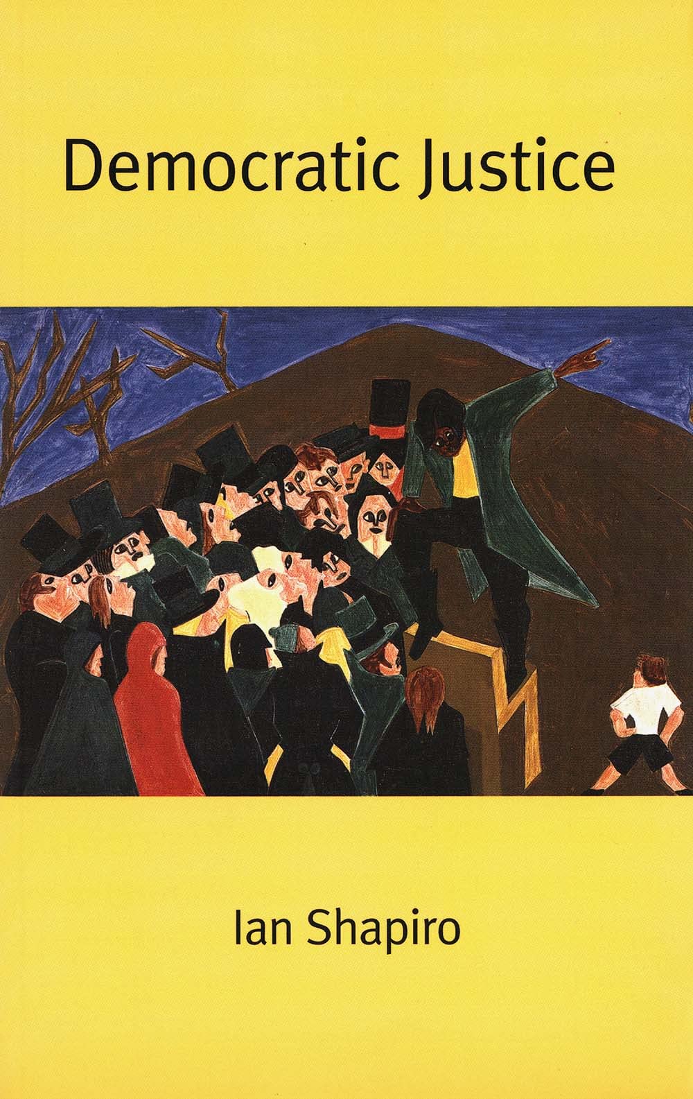Democratic Justice (The Institution for Social and Policy Studies at Yale University)