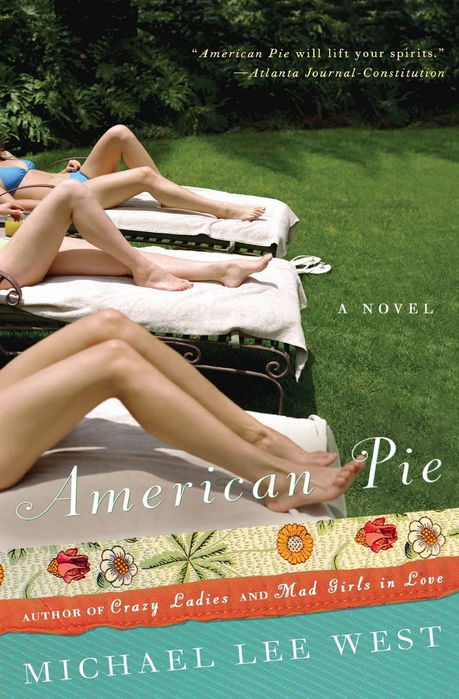 American Pie: An Unforgettable Tennessee Novel of Three Eccentric Sisters, Family Catastrophes, and Resilience