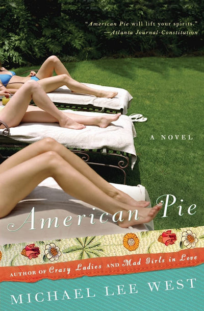 American Pie: An Unforgettable Tennessee Novel of Three Eccentric Sisters, Family Catastrophes, and Resilience