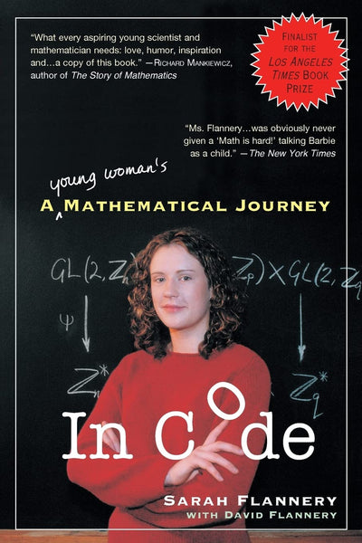 In Code: A Mathematical Journey by Flannery, David