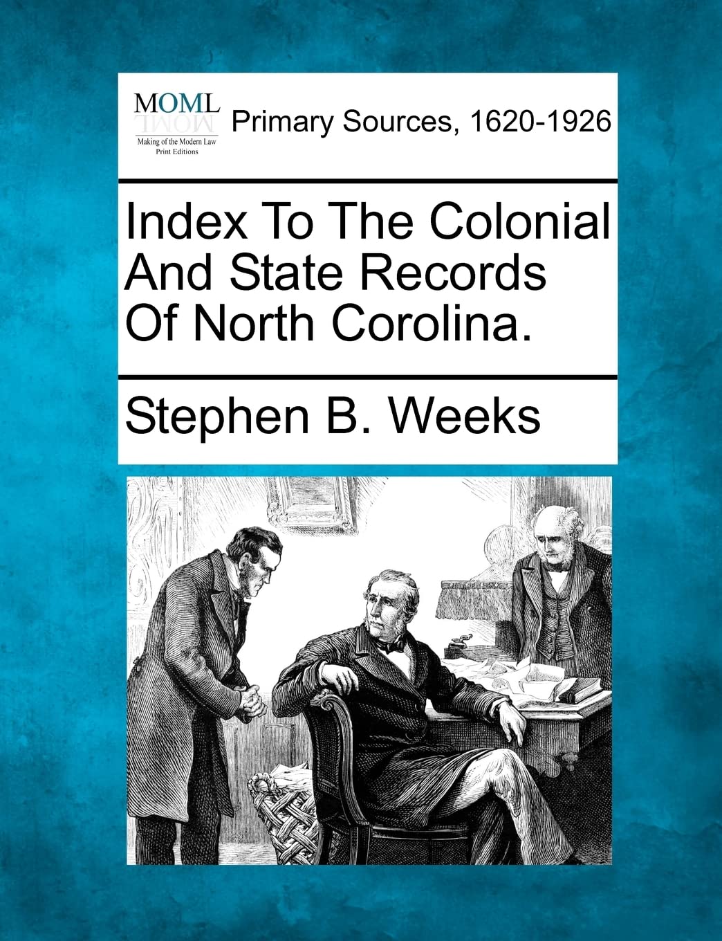 Index To The Colonial And State Records Of North Corolina.