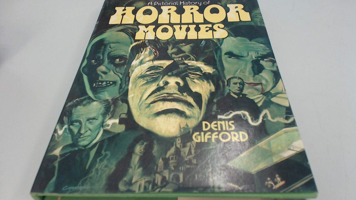 A Pictorial History of Horror Movies by Denis Gifford