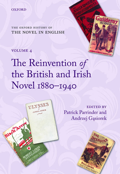 The Oxford History of the Novel in English: Volume 4: The Re