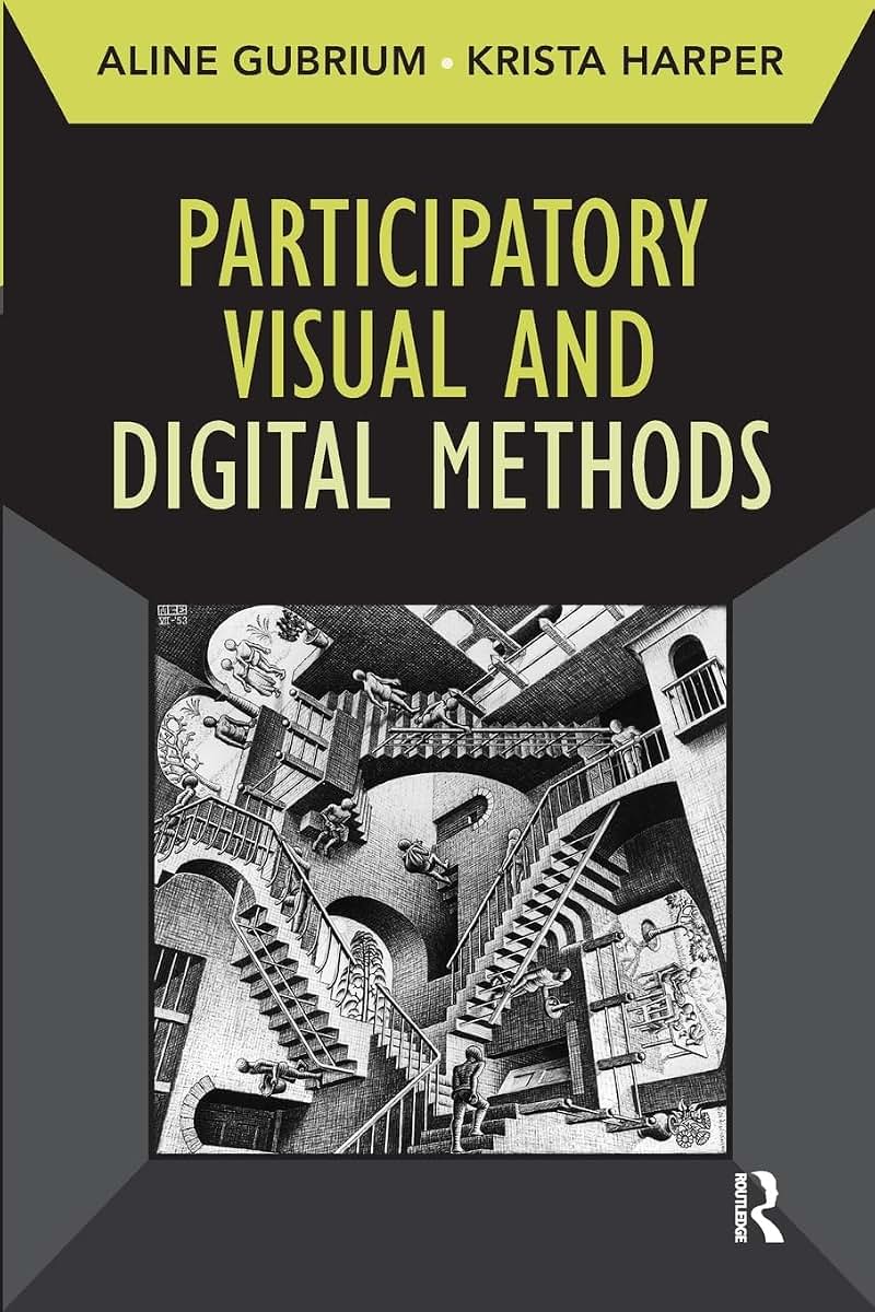 Participatory Visual and Digital Methods (Developing Qualitative Inquiry) (Volume 10)