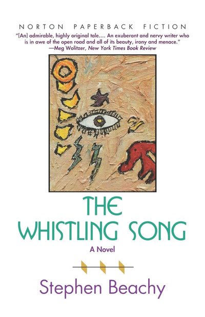 The Whistling Song: A Novel (Norton Paperback Fiction)