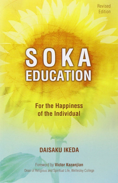 Soka Education: For the Happiness of the Individual