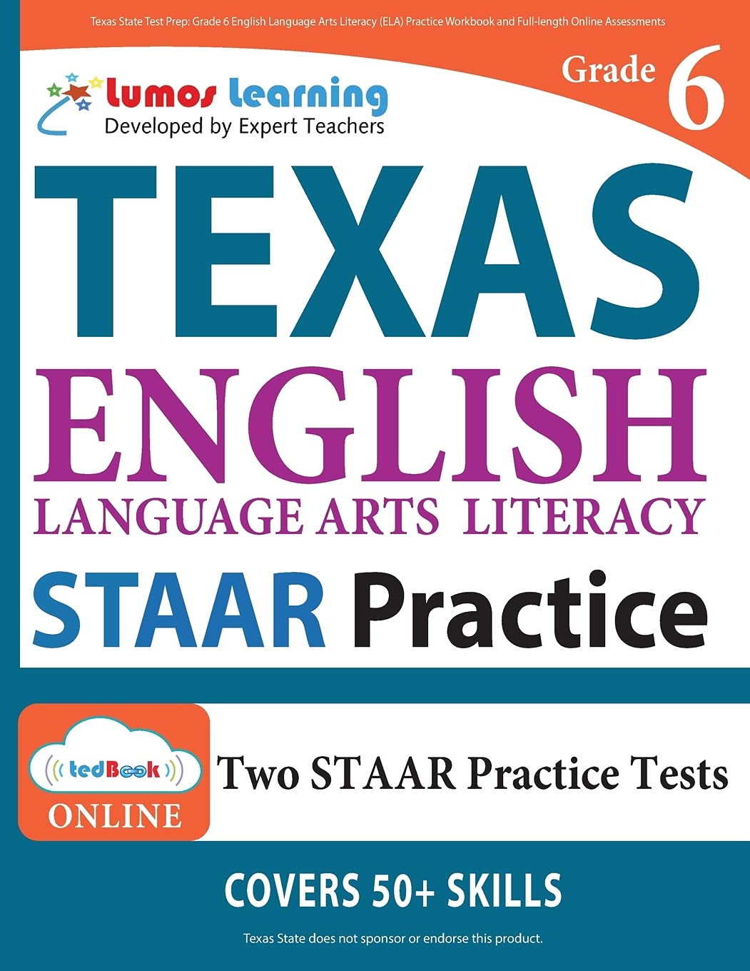 Grade 6 English Language Arts Literacy (ELA) Practice Workbook and Full-length Online Assessments: STAAR Study Guide