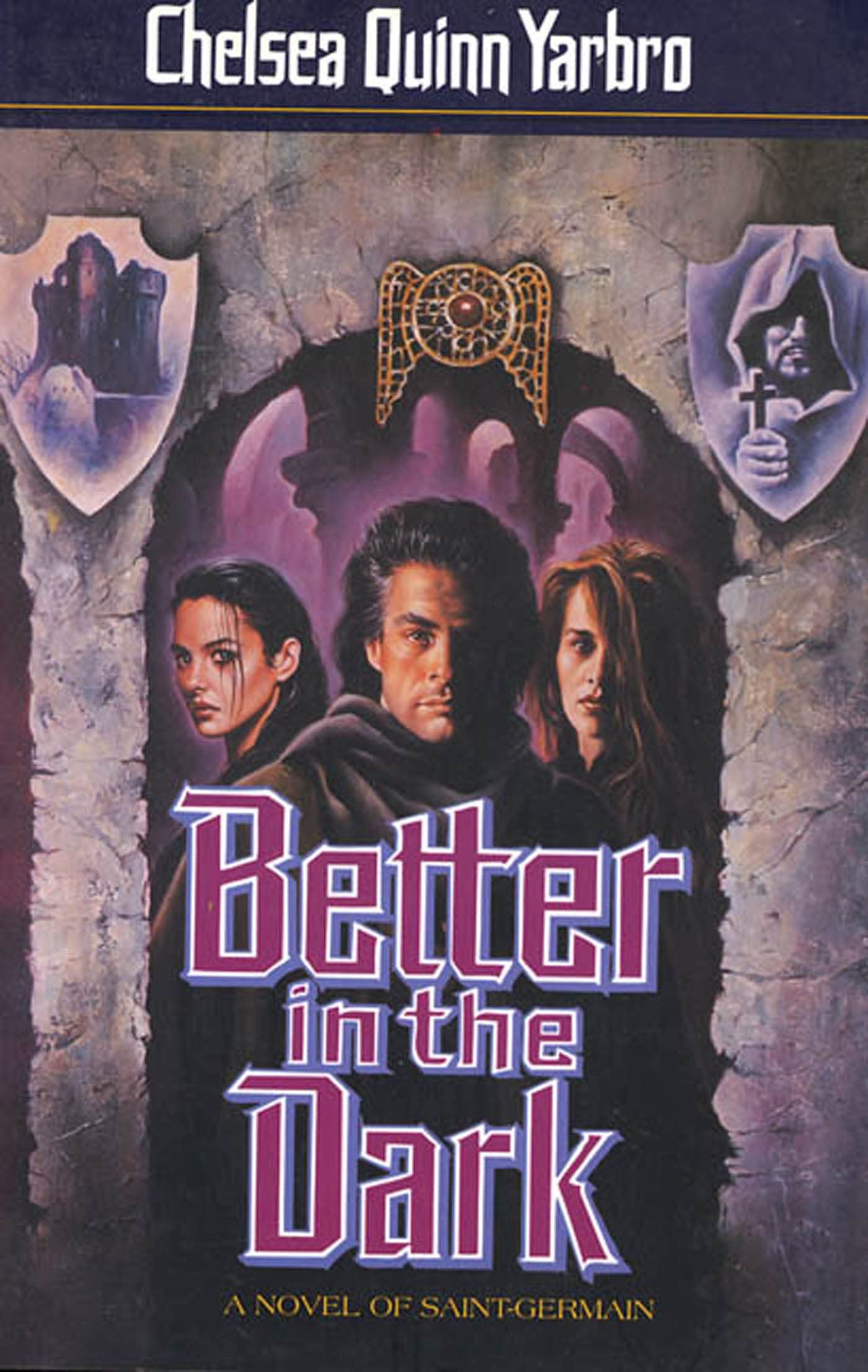 Better in the Dark: A Novel of Count Saint-Germain
