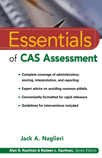Essentials of CAS Assessment by A. Naglieri, Jack