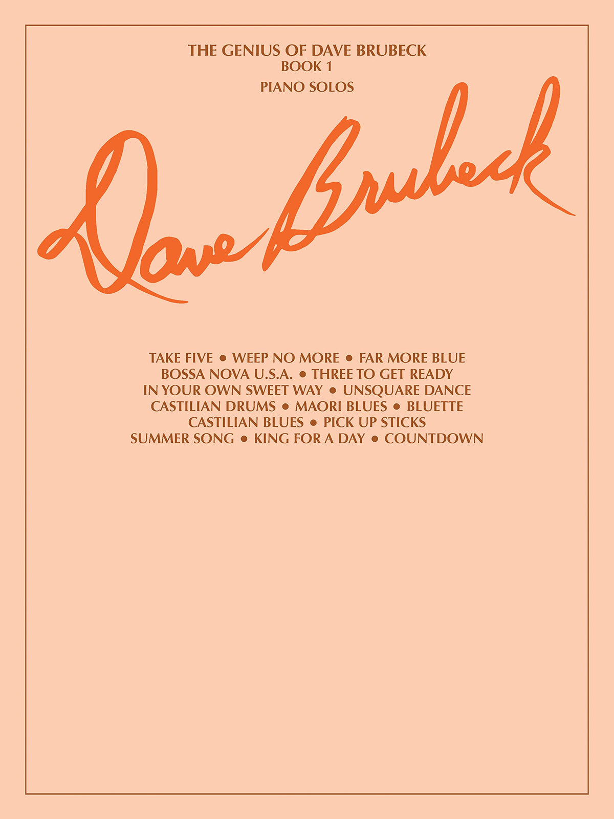The Genius of Dave Brubeck, Bk 1: Piano Solos