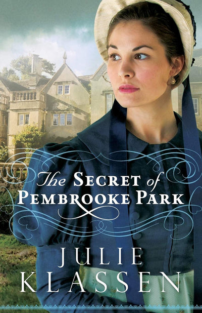 The Secret of Pembrooke Park: (An English Historical Regency Romance Mystery)