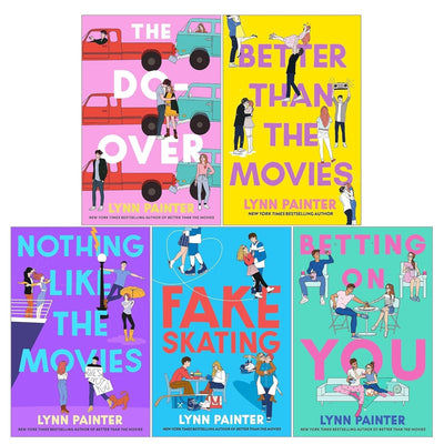 Lynn Painter Rom-Coms 5 Books Collection Set (Better Than the Movies, The Do-Over, Betting on You, Nothing Like the Movies, Fake Skating)