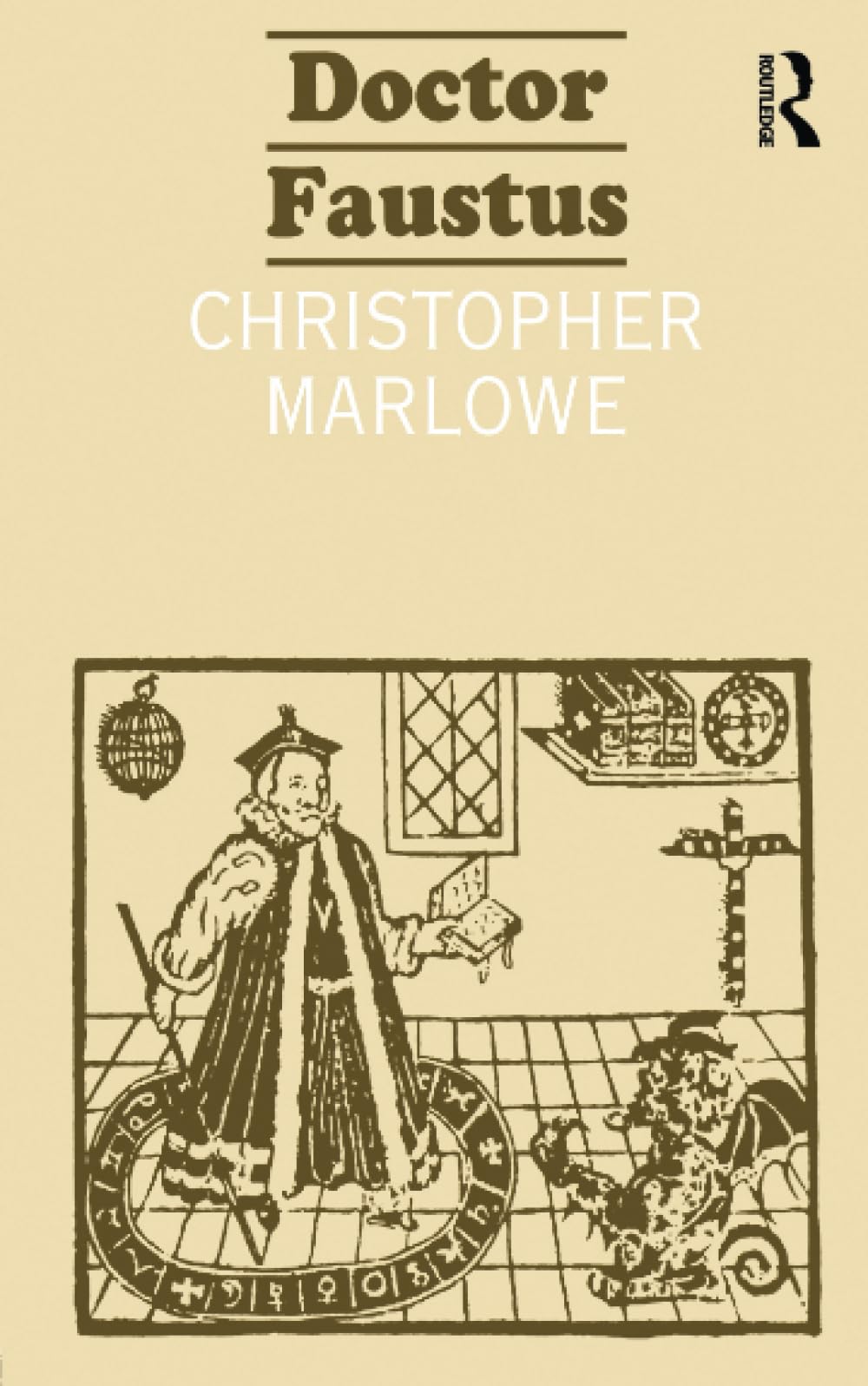 Doctor Faustus (Routledge English Texts)