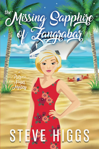 The Missing Sapphire of Zangrabar: A Patricia Fisher Mystery (Patricia Fisher Cruise Ship Mysteries)