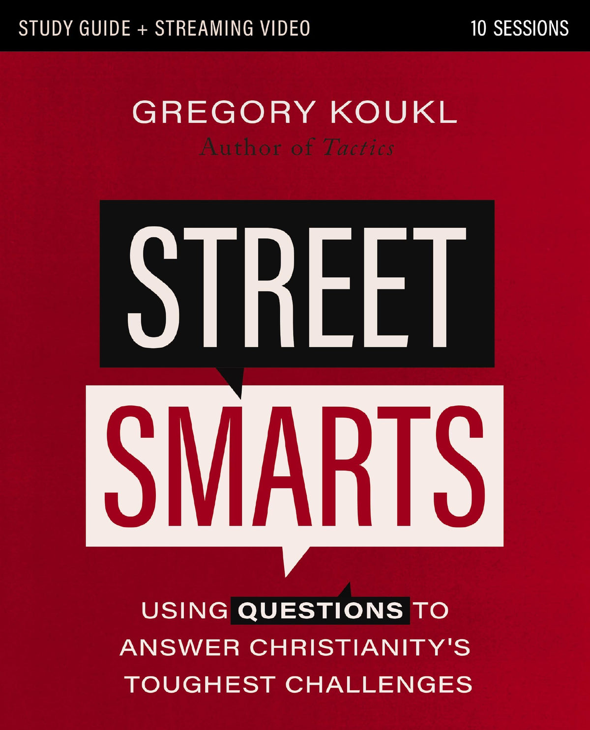 Street Smarts Study Guide plus Streaming Video: Using Questions to Answer Christianity's Toughest Challenges