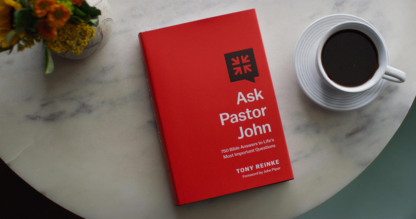 Ask Pastor John: 750 Bible Answers to Life's Most Important Questions