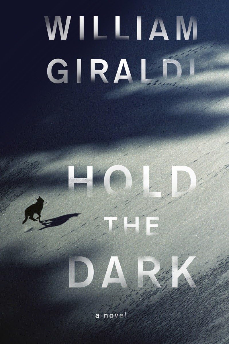 Hold the Dark: A Novel