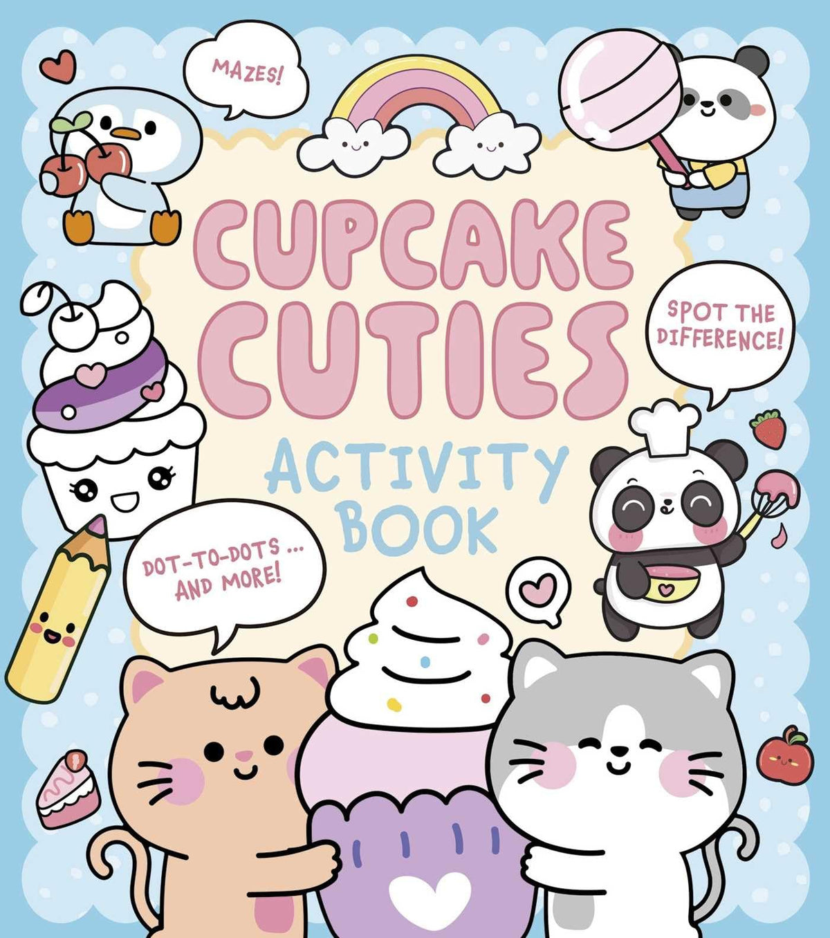 Cupcake Cuties Activity Book: Mazes, Spot the Difference, Dot-to-Dots... and More! (Cozy Time)