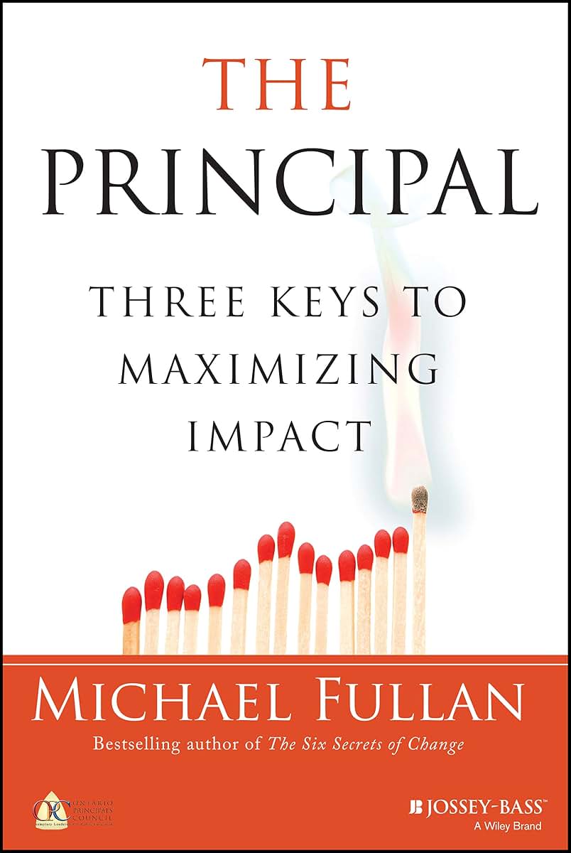 The Principal: Three Keys to Maximizing Impact