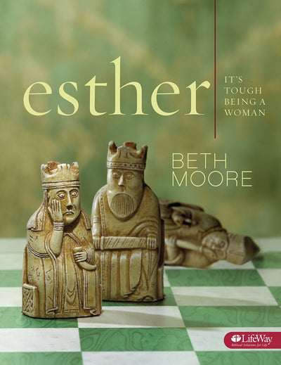 Esther - Bible Study Book: It's Tough Being a Woman