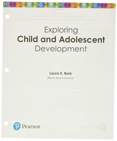 Exploring Child & Adolescent Development -- Loose-Leaf Editi