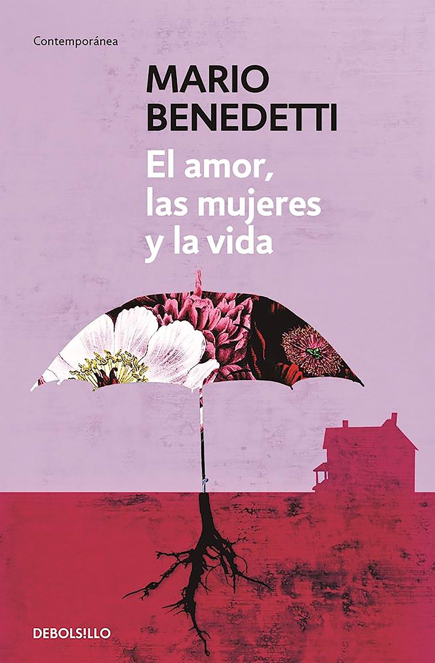 El amor, las mujeres y la vida / Love, Women and Life (Spanish Edition)