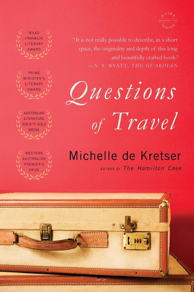 Questions of Travel: A Novel