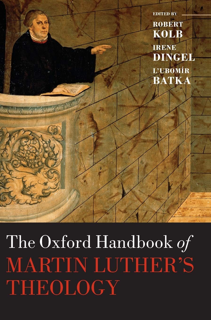 The Oxford Handbook of Martin Luther's Theology (Oxford Handbooks)